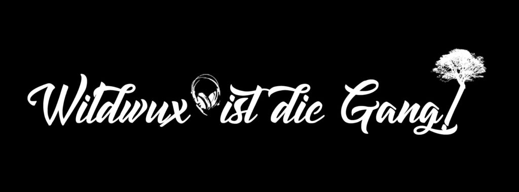 Wildwux Sound Slogan: Wildwux ist die Gang!